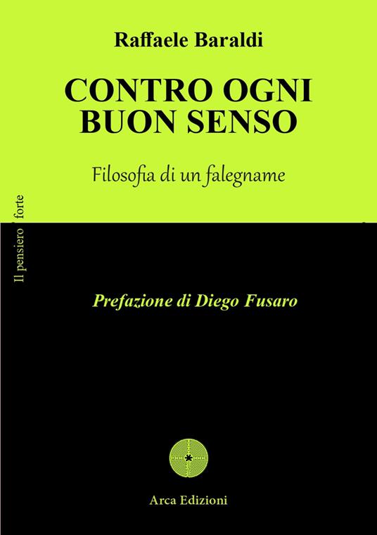 Contro ogni buon senso. Diario di un falegname - Raffaele Baraldi - copertina