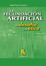 La fecundación artificial. Un desafío a la ética