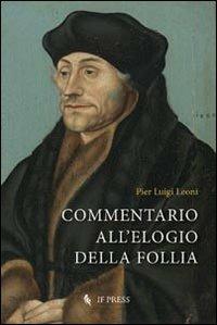 Commentario all'elogio della follia - P. Luigi Leoni - copertina