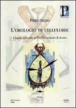 L' orologio di celluloide. I ragazzi del vestito grigio che amavano il cinema