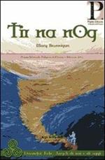 Tir na nÓg. Divinità, fate, angeli di ieri e di oggi