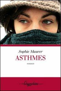 Asthmes - Sophie Maurer - copertina