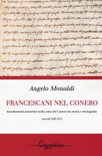 I francescani nel Conero. Insediamenti minoritici nella zona del Conero tra storia e storiografia (secoli XIII-XV) 