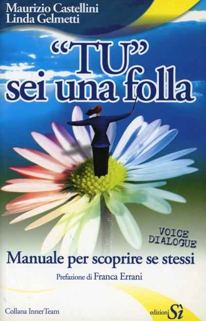 «Tu» sei una folla - Maurizio Castellini,Linda Gelmetti - copertina