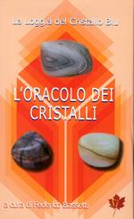 L' oracolo dei cristalli. Con carte