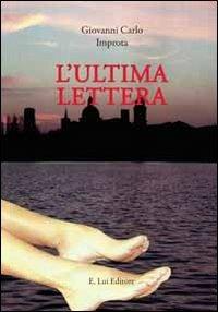 L' ultima lettera - Giovanni Carlo Improta - copertina