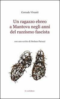 Un ragazzo negli anni del razzismo fasciata - Corrado Vivanti - copertina