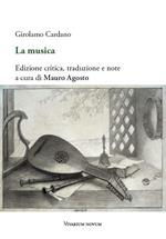 La musica. Testo latino a fronte. Ediz. critica