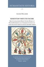 Sementem virtutis facere. Quantum orationes Marci Antonii Mureti et Davidis Ruhnkenii ad litterarum studium in iuvenes praecipue pervulgandum conferre possint. Ediz. per la scuola