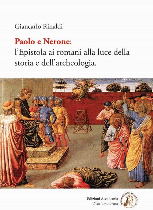 Paolo e Nerone. L'epistola ai romani alla luce della storia e dell'archeologia - Giancarlo Rinaldi - copertina