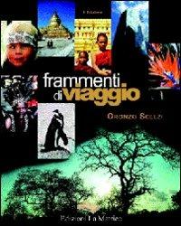 Frammenti di viaggio. Vol. 1 - Oronzo Scelzi - copertina