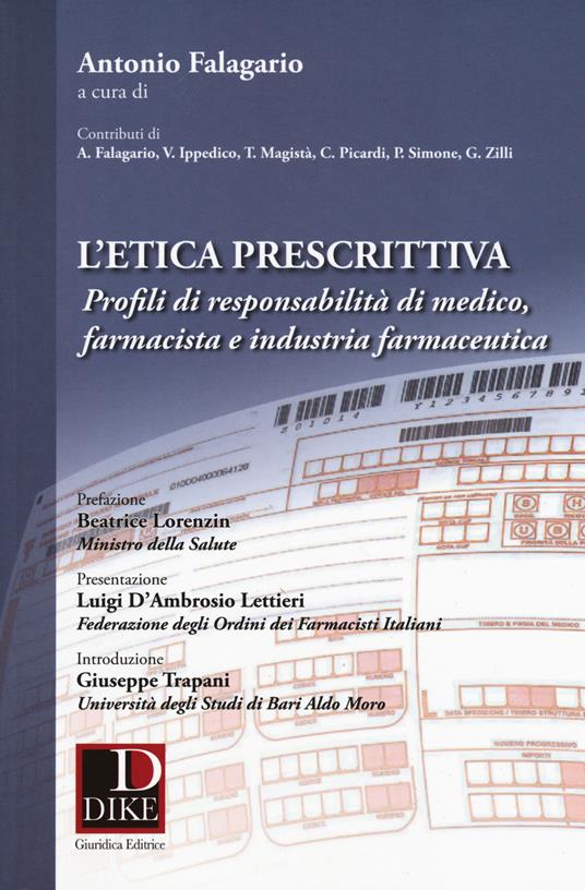 L' etica prescrittiva. Profili di responsabilità di medico, farmacista e industria farmaceutica - copertina