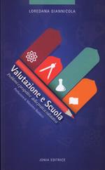 Valutazione e scuola. Problemi e prospettive della pratica valutativa