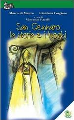 San Gennaro, la storia e i luoghi