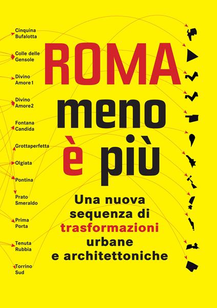Roma menoèpiù. The new sequence of the architectural and urban transformation - copertina
