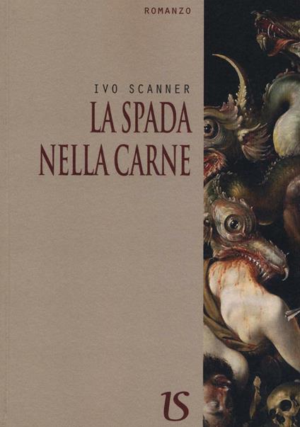 La spada nella carne - Ivo Scanner - copertina