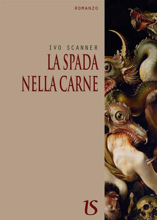 La spada nella carne - Ivo Scanner - ebook