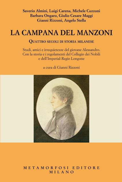 La campana del Manzoni. Quattro secoli di storia milanese - Gianni Rizzoni - ebook