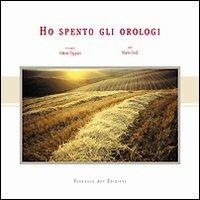 Ho spento gli orologi - Vittore Tappari,Mario Sodi - copertina