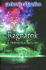 Ragnarock. Il crepuscolo degli dei