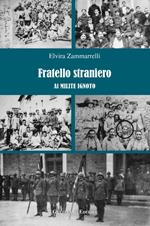 Fratello straniero. Al milite ignoto