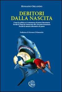 Debitori dalla nascita - Rossano Orlando - copertina