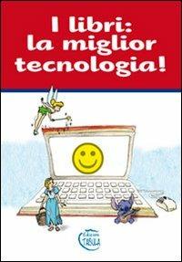 I libri. La miglior tecnologia - copertina