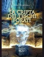 La cripta dei teschi forati