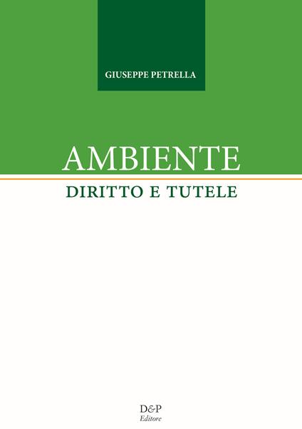 Ambiente. Diritto e tutele - Giuseppe Petrella - copertina