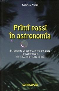 Primi passi in astronomia - Gabriele Vanin - copertina