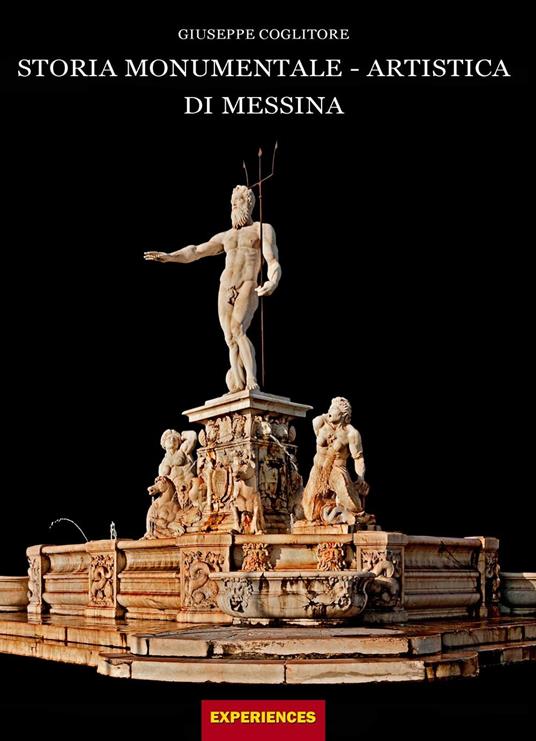 Storia monumentale-artistica di Messina - Giuseppe Coglitore - copertina