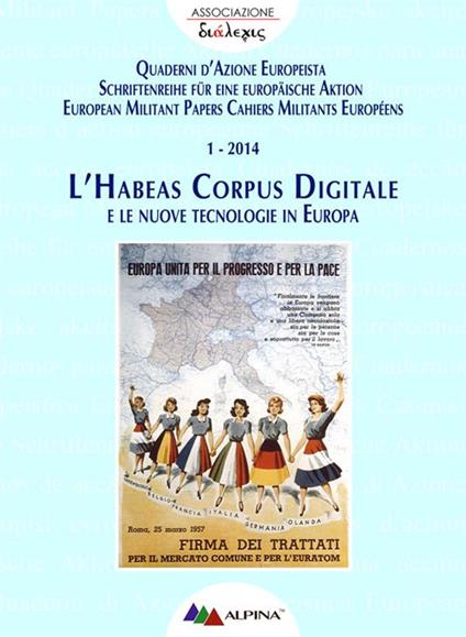 L’HABEAS CORPUS DIGITALE e le nuove tecnologie in Europa - Associazione Dialexis - ebook