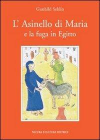 L' asinello di Maria e la fuga in Egitto - Gunhild Sehlin - copertina