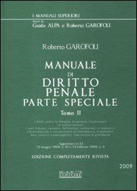 Manuale di diritto penale. Parte speciale. Vol. 2: I delitti contro la famiglia, la persona, il patrimonio. Le contravvenzioni. I reati tributari, societari, fallimentari, ambientali.... - Roberto Garofoli - copertina