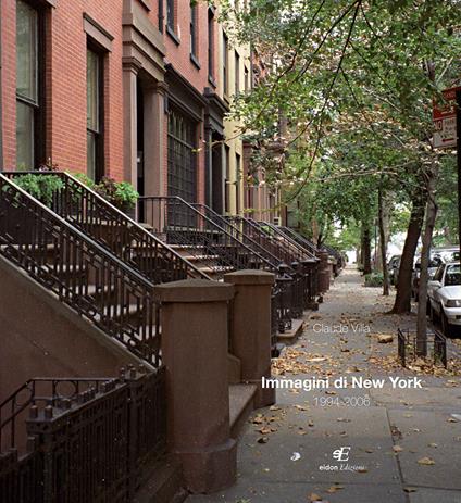 Immagini di New York 1994-2006. Ediz. illustrata - Claude Villa - copertina