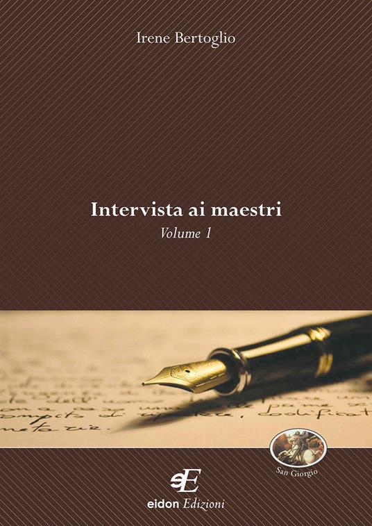 Intervista ai maestri. Vol. 1 - Irene Bertoglio - copertina