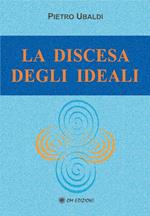 La discesa degli ideali