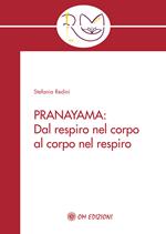 Pranayama. Dal respiro nel corpo al corpo nel respiro