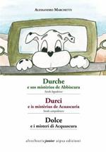 Dolce e i misteri di Acquascura. Testo sardo e italiano