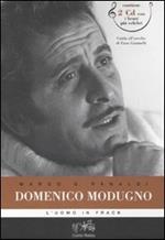 Domenico Modugno. L'uomo in frack. Con 2 CD Audio