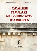 I cavalieri templari nel giudicato di Arborea