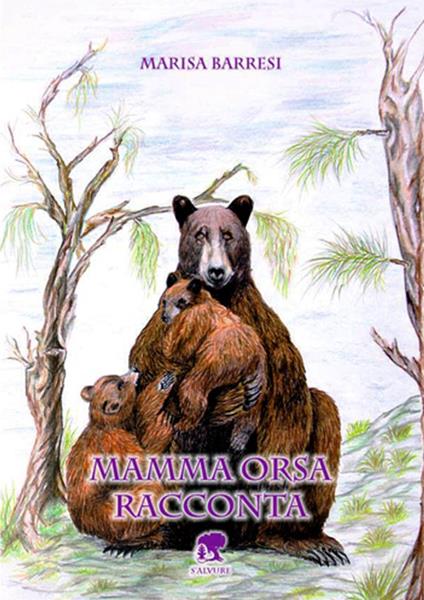 Mamma orsa racconta - Marisa Barresi - copertina