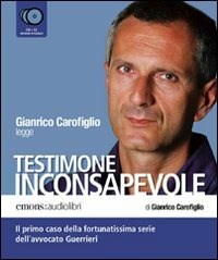 Testimone inconsapevole di Gianrico Carofiglio - Sellerio