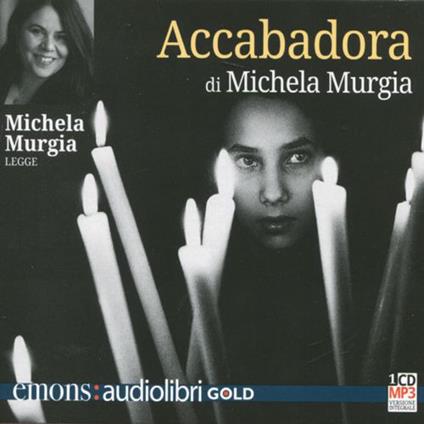 Accabadora letto da Michela Murgia. Audiolibro. CD Audio formato MP3 - Michela Murgia - copertina