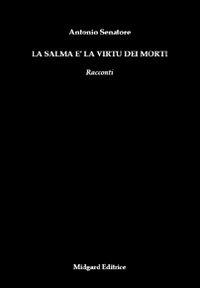 La salma è la vitù dei morti - Antonio Senatore - copertina