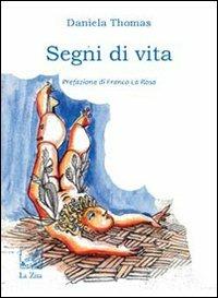 Segni di vita - Daniela Thomas - copertina