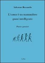 L' uomo è un mammifero quasi intelligente