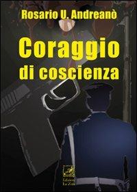 Coraggio di coscienza - Rosario U. Andreanò - copertina