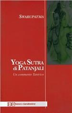 Yoga sutra di Patanjali. Un commento tantrico