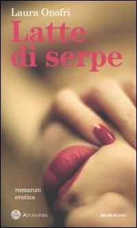 Latte di serpe - Laura Onofri - copertina